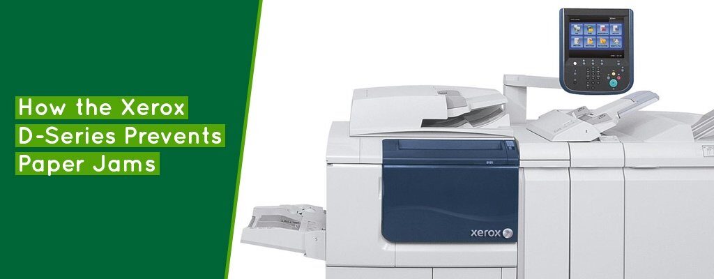 How-the-Xerox-D-Series-Prevents-Paper-Jams-Banner