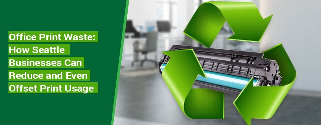 How Seattle Businesses Can Reduce and Offset Print Waste
